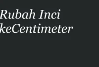 Cara Mudah Mengubah 6 Inci ke Centimeter